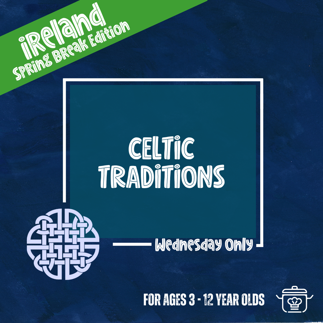 Celtic Traditions (Wednesday)