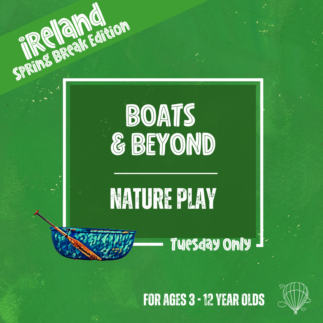 Boats & Beyond: Nature Play (Tuesday)