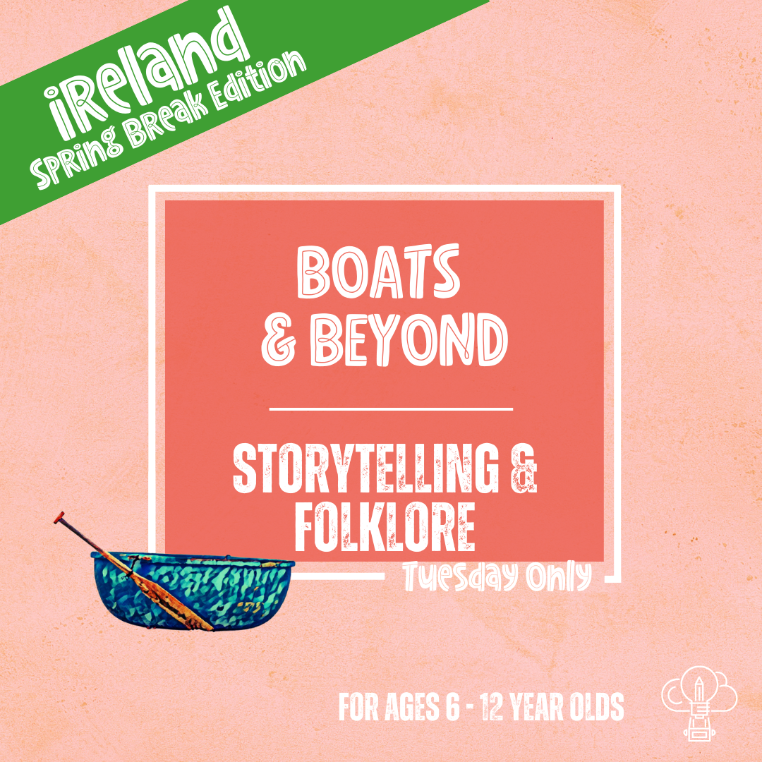 Boats & Beyond: Storytelling & Folklore (Tuesday)