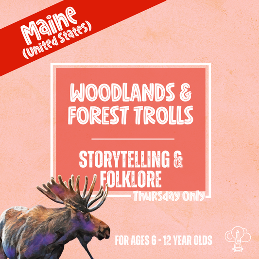 Woodlands & Forest Trolls: Storytelling & Folklore