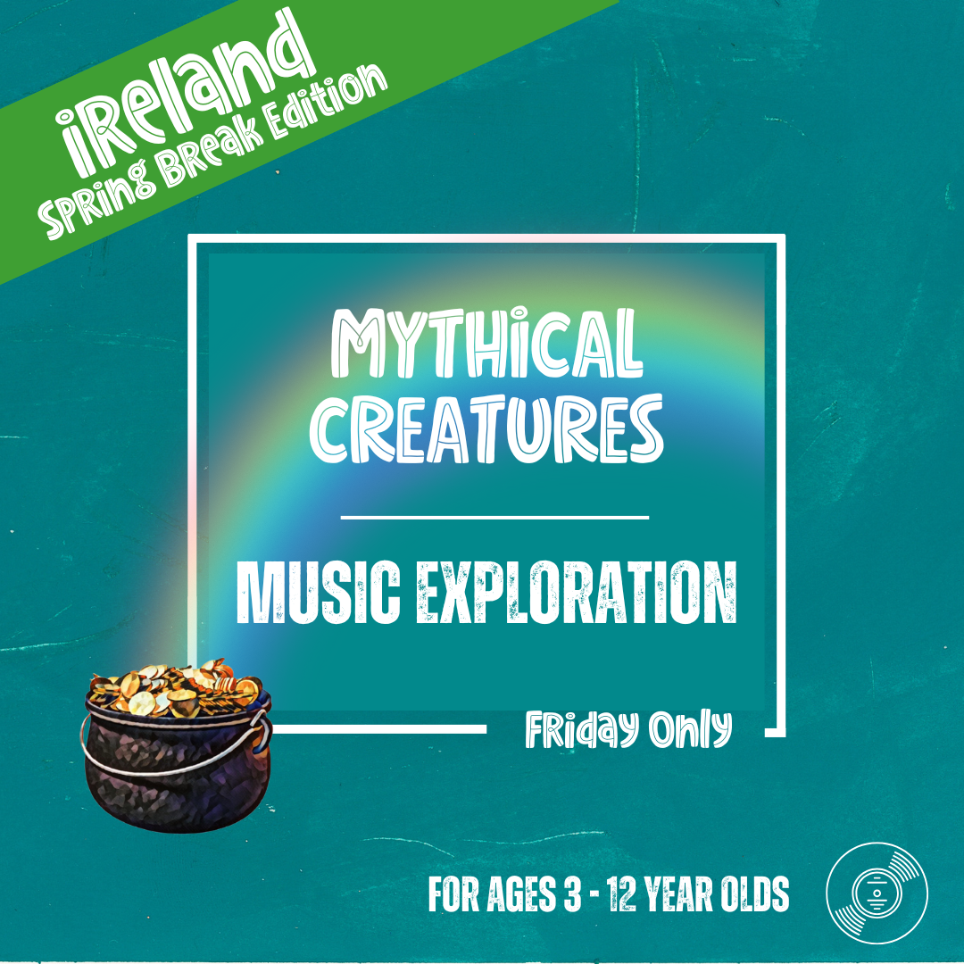 Mythical Creatures: Music Exploration (Friday)