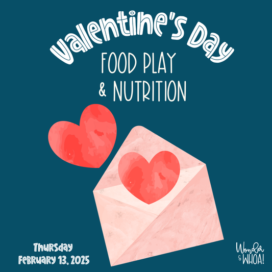 Valentine's Day Food Play & Nutrition Class (Thursday)