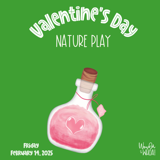 Valentine's Day Nature Play Class (Friday)