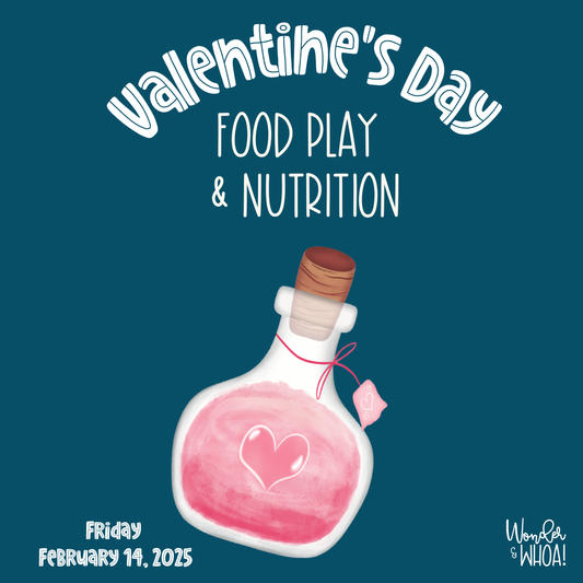 Valentine's Day Food Play & Nutrition Class (Friday)